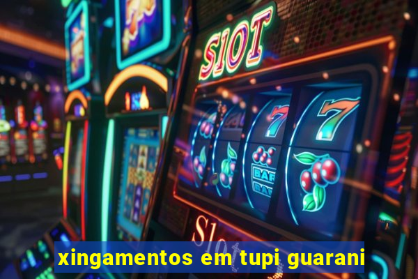 xingamentos em tupi guarani